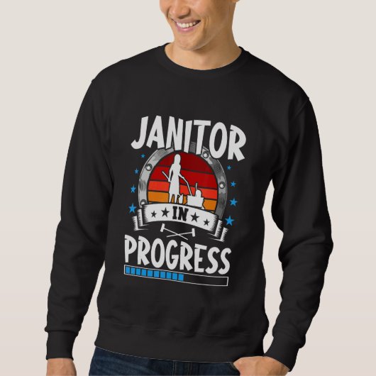 Janitor In Progress Trainee Student Sweatshirt (Vorderseite)
