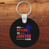 Janitor ist hier Reinigungs-Service-Reiniger Gesch Schlüsselanhänger (Vorderseite)