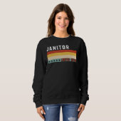 Janitor Job Title Profession Worker Appreciation I Sweatshirt (Vorne ganz)