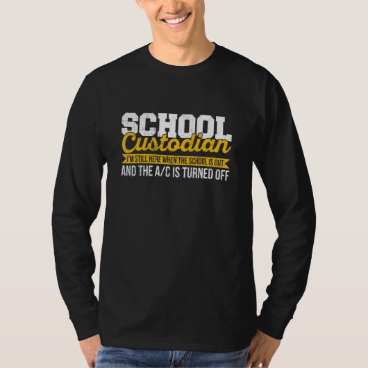 Janitor Quote for a School Custodian 1 T-Shirt (Vorderseite)