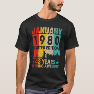 Januar 1980 Limited Edition 43 Jahre Awe T-Shirt
