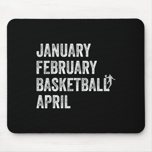 Januar Februar Basketball April Fun Basketball T Mousepad (Vorne)
