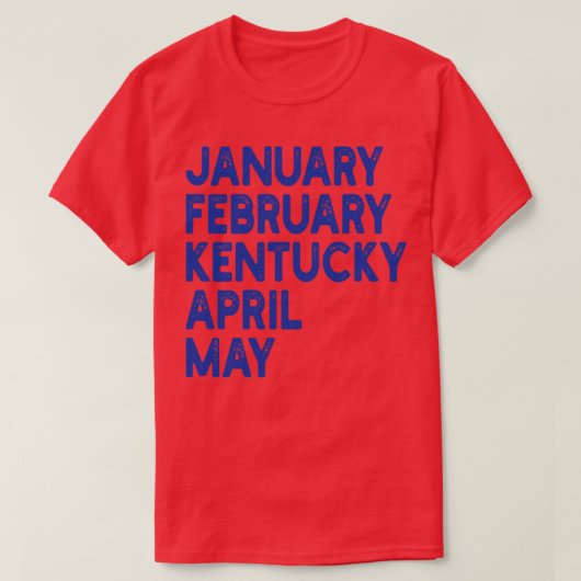 Januar februar kentucky april kann TShirt 1 (Design vorne)