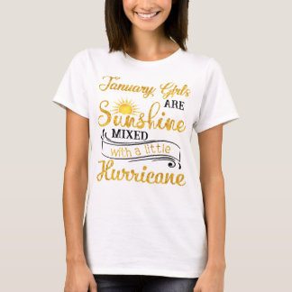 Januar Mädchen sind Sunshine mit ein wenig Stunde  T-Shirt