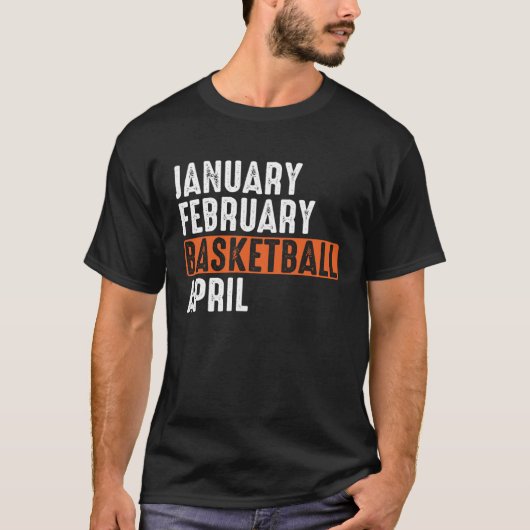 January February Basketball April  Apparel Vintage T-Shirt (Vorderseite)