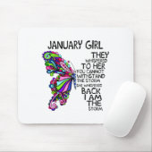 January Girl They Whispered To Her You Can't Withs Mousepad (Mit Mouse)