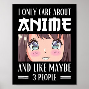 Japan Anime Girl kümmert mich nur um Anime und wie Poster