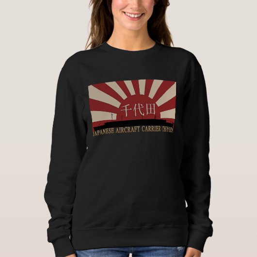 Japanese Aircraft Carrier Chiyoda Rising Sun Flag Sweatshirt (Vorderseite)