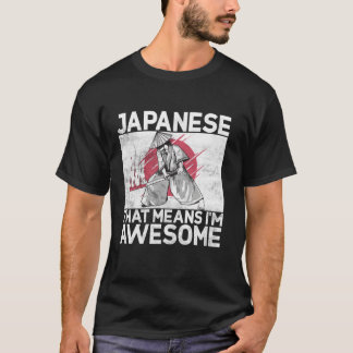 Japanisch bedeutet das im phantastischen japanisch T-Shirt