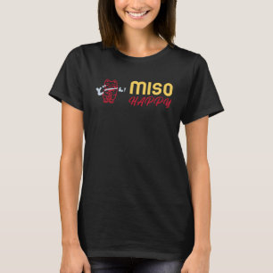 Japanische Katze Kitten Soup sagt Miso Happy T-Shirt