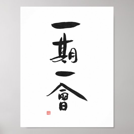 Japanische Teezeremonie Kanji Sprichwort Ichigo Ic Poster (Vorne)