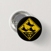 Japanisches Katzen-Warnschild – „Katzen könnten he Button (Vorne & Hinten)