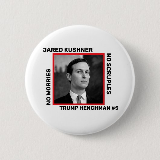 Jared Kushner Trump Henchman Button (Vorderseite)
