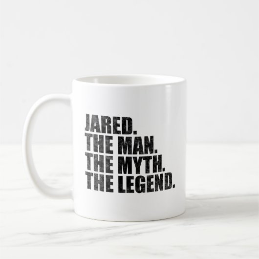 Jared name, Jared The Man The Myth The Legend Kaffeetasse (Links)