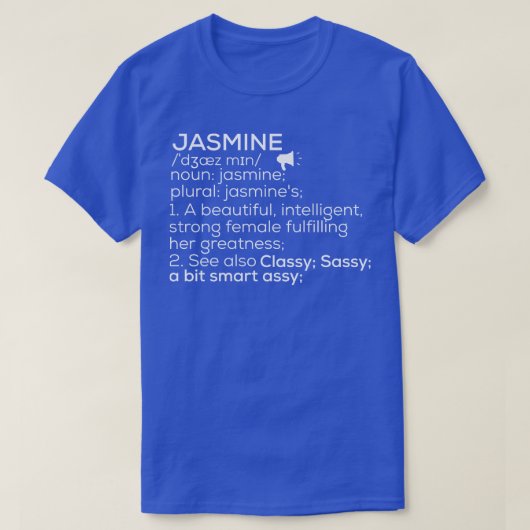 Jasmine Name Jasmine Definition Jasmine Female Nam T-Shirt (Design vorne)