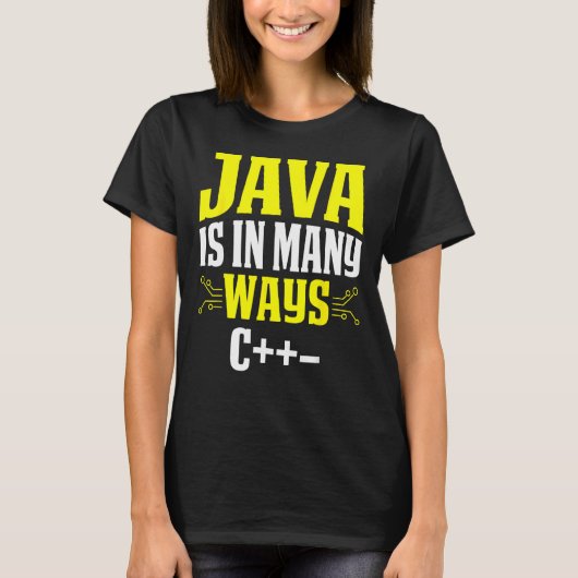 Java ist in vielerlei Hinsicht C++ T-Shirt (Vorderseite)