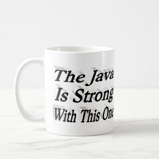 Java ist Starker, lustiger Kaffee Zitat schwarzer Kaffeetasse (Links)