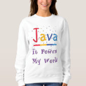 Java-Power meine Welt Sweatshirt (Vorderseite)