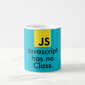 Javascript hat keine Klasse Kaffeetasse (Mittel)