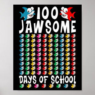 Jawsome Days of School Shark 100 th Day of School Poster