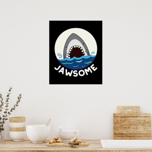 Jawsome Funny Shark Teeth Pun Dark BG Poster (Küche)