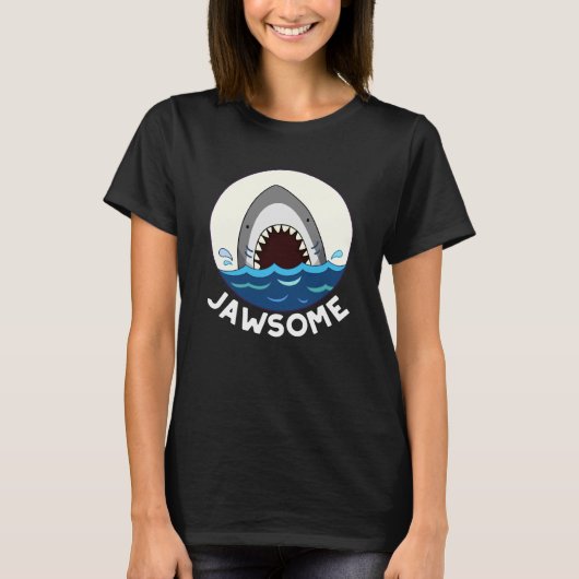 Jawsome Funny Shark Teeth Pun Dark BG T-Shirt (Vorderseite)
