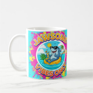 Jawsome Vibes Only Shark Cartoon Kaffeetasse