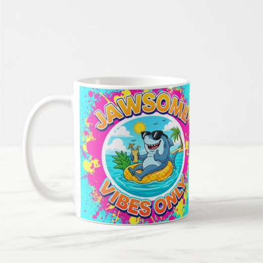Jawsome Vibes Only Shark Cartoon Kaffeetasse (Links)