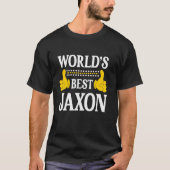 Jaxon Persönlicher Name Funny First Name World's B T-Shirt (Vorderseite)