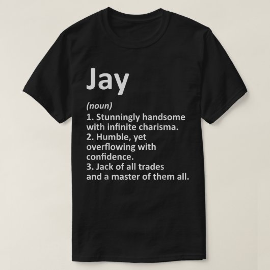 JAY Definition Personalized Name Funny Birthday Gi T-Shirt (Design vorne)