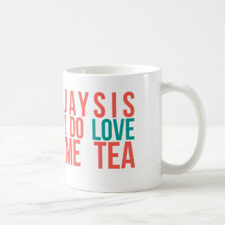"Jaysis I Liebe ich Tee-" lustige Tasse