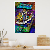 Jazz, bleib Cool Poster (Küche)