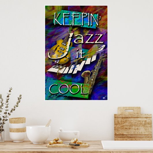 Jazz, bleib Cool Poster (Küche)
