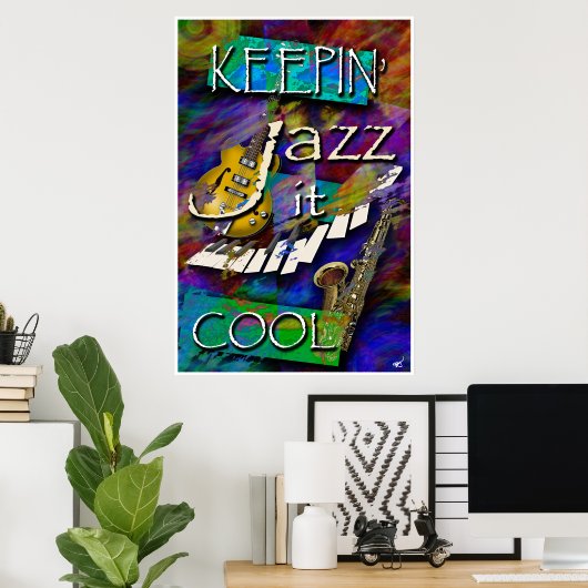 Jazz, bleib Cool Poster (Heimbüro)
