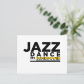 JAZZ DANCE MEINE SUPERPOWER POSTKARTE (Stehend Vorderseite)