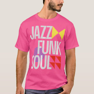 Jazz Funk Soul - Minimal Retro Jazz Musik T-Shirt