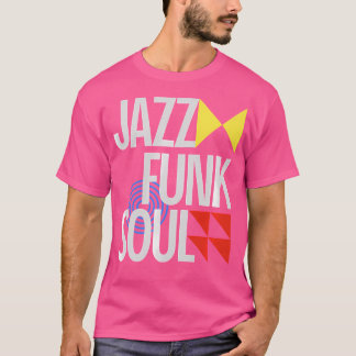 Jazz Funk Soul - Minimal Retro Jazz Musik T-Shirt