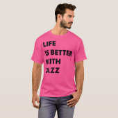 Jazz-Funny ist besser mit Jazz T-Shirt (Vorne ganz)