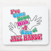 Jazz-Hände! Mousepad (Vorne)