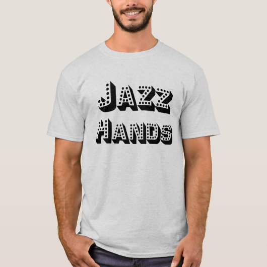 Jazz Hands T Shirt - Schwarze Schrift (Vorderseite)