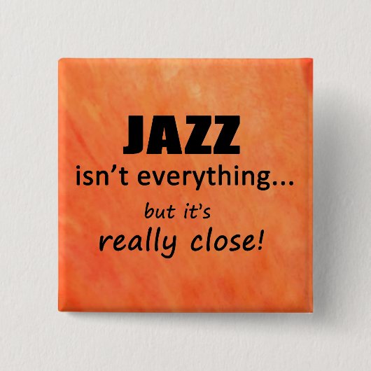 Jazz ist nicht alles button (Vorderseite)