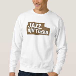 JAZZ IST NICHT TOTES Logo-UnisexSweatshirt Sweatshirt