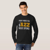 Jazz Music Speaks Orchestra Member T-Shirt (Vorne ganz)