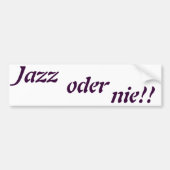 jazz oder nie autoaufkleber (Vorne)