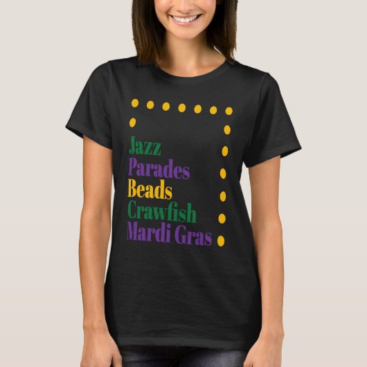 Jazz Parades Beads Crawfish Mardi Gras Carnival Me T-Shirt (Vorderseite)