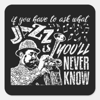 Jazz Quotes - Musik-Sticker Quadratischer Aufkleber