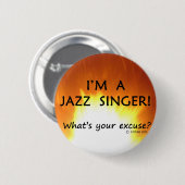 Jazz Singer Entschuldigung Button (Vorne & Hinten)
