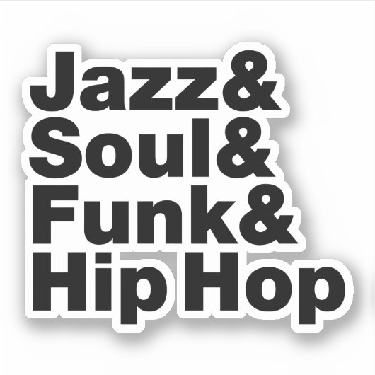 Jazz & Soul & Funk & Hip Hop Aufkleber (Vorderseite)