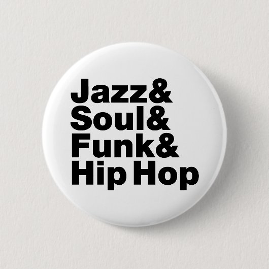 Jazz & Soul & Funk & Hip Hop Button (Vorderseite)