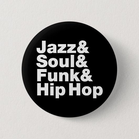 Jazz & Soul & Funk & Hip Hop Button (Vorderseite)